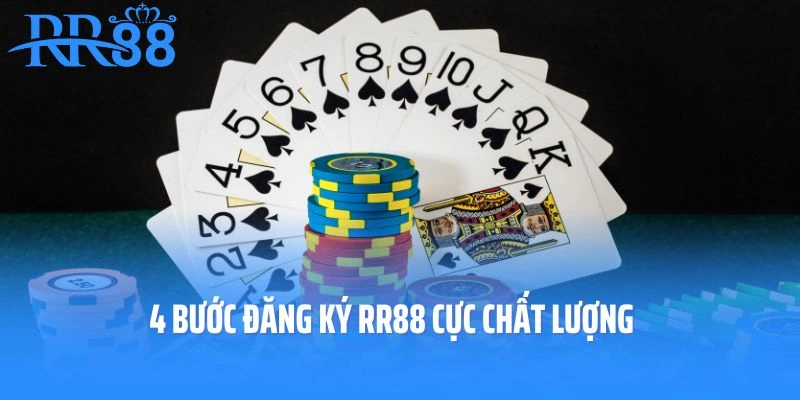 4 bước đăng ký RR88 cực chất lượng